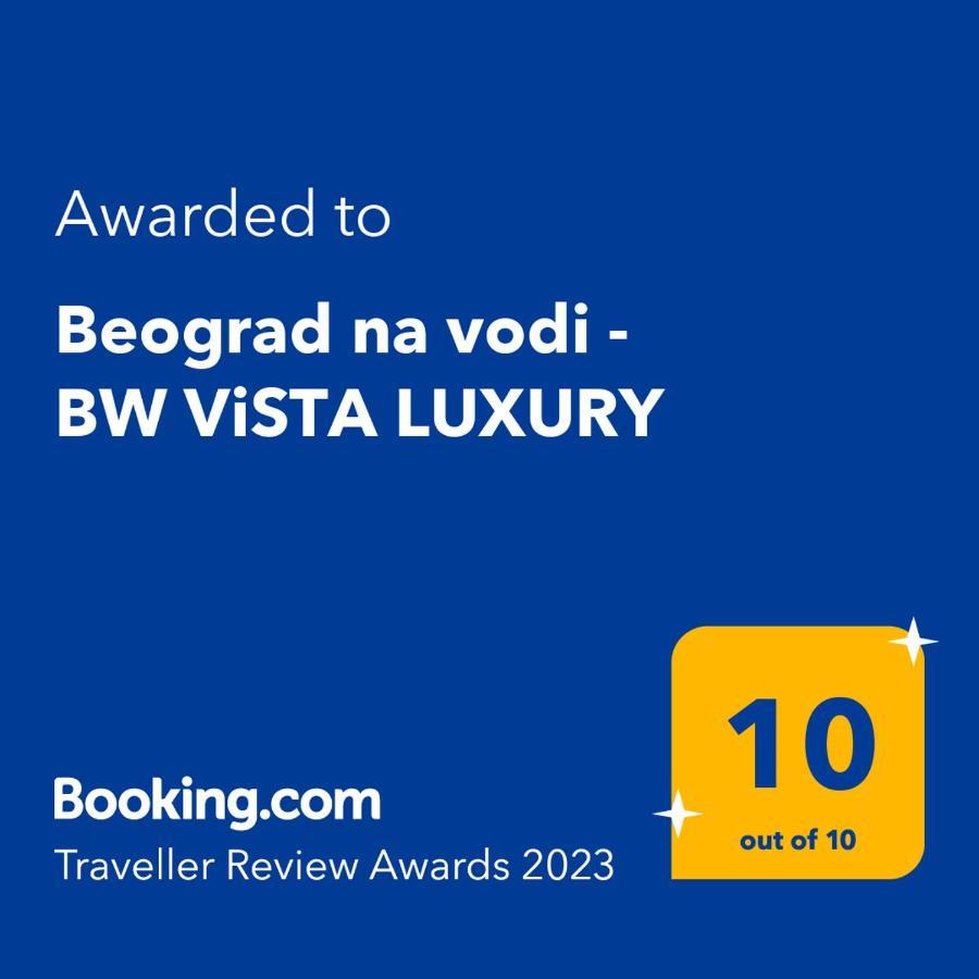Beograd Na Vodi - BW Vista Luxury公寓 外观 照片