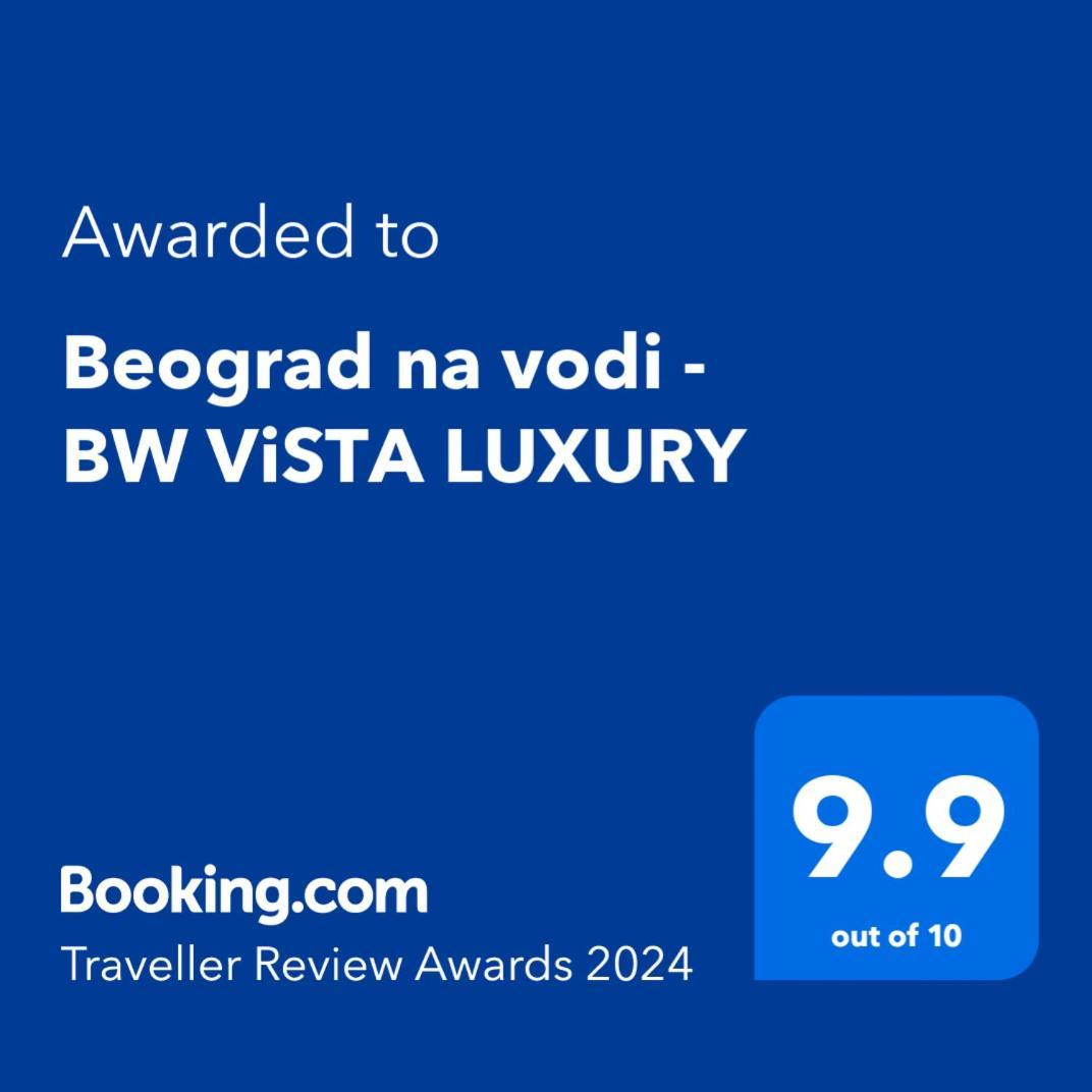 Beograd Na Vodi - BW Vista Luxury公寓 外观 照片